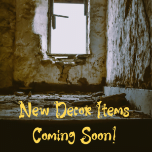 Coming Soon-New Decor Items